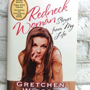 Redneck Woman Gretchen Wilson story book 202pages